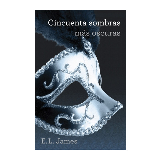 CINCUENTA SOMBRAS MAS OSCURAS (TRILOGIA CINCUENTA SOMBRAS 2) image 0