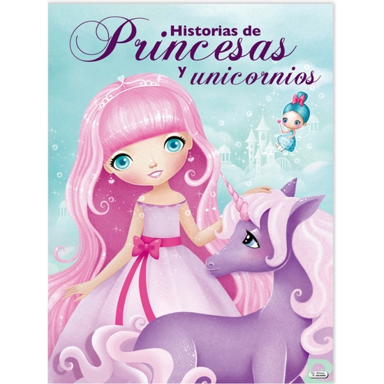 CUENTO PRINCESAS Y UNICORNIOS 120 PÁGINAS 22X30 image 0