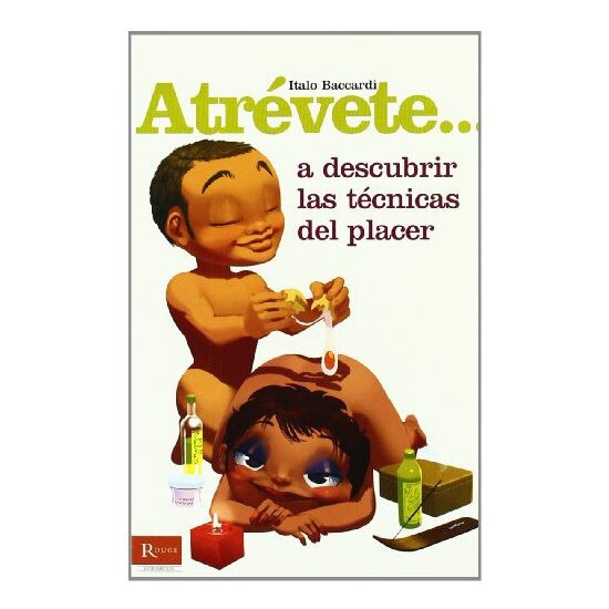 ATREVETE... A DESCUBRIR LAS TECNICAS DEL PLACER image 0