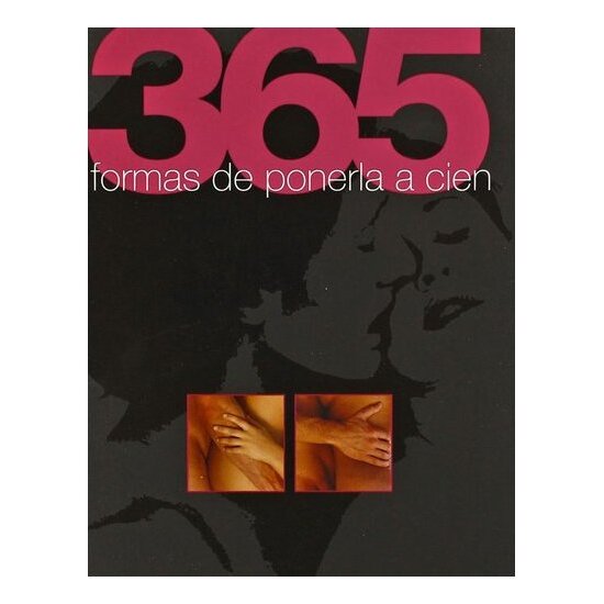 365 FORMAS DE PONERLA A CIEN/ 365 FORMAS DE PONERLO A CIEN  image 0